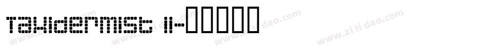 Taxidermist II字体转换